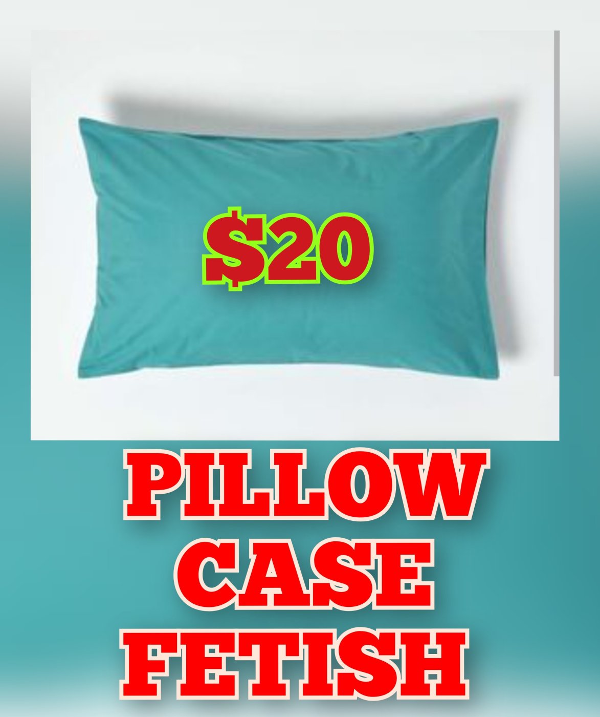 Pillow case fetish